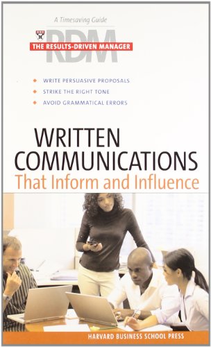 9781422103227: Written Communications That Inform and Influence (Results-Driven Manager, The)