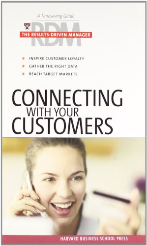 Connecting with Your Customers (Results-Driven Manager)