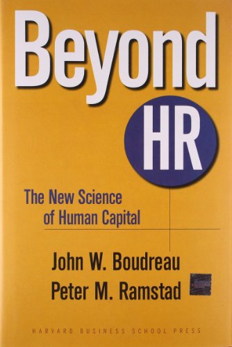 Beyond HR: The New Science of Human Capital (9781422104156) by Boudreau, John W.; Ramstad, Peter M.