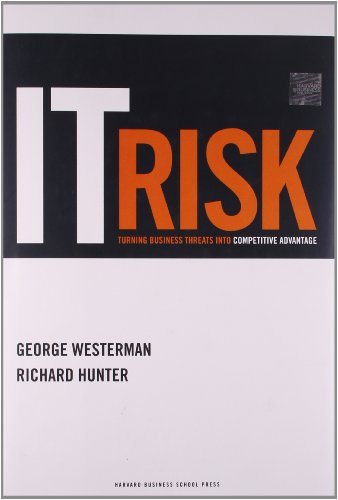 Imagen de archivo de IT Risk : Turning Business Threats into Competitive Advantage a la venta por Better World Books