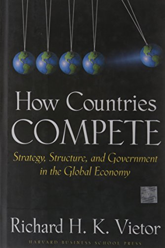Beispielbild fr How Countries Compete : Strategy, Structure, and Government in the Global Economy zum Verkauf von Better World Books