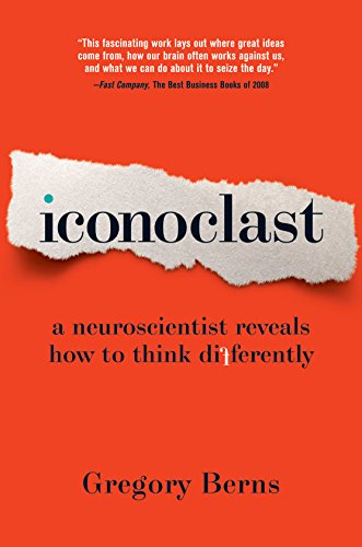 9781422115015: Iconoclast: A Neuroscientist Reveals How to Think Differently