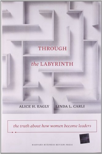 Beispielbild fr Through the Labyrinth : The Truth about How Women Become Leaders zum Verkauf von Better World Books