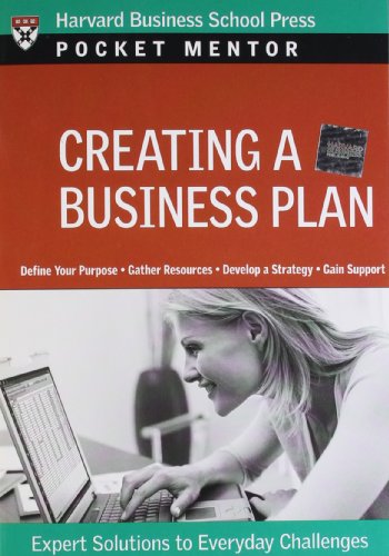 Creating a Business Plan: Expert Solutions to Everyday Challenges (Pocket Mentor)