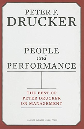9781422120651: People and Performance: The Best of Peter Drucker on Management
