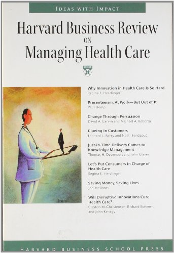 Beispielbild fr Harvard Business Review on Managing Health Care zum Verkauf von ThriftBooks-Dallas