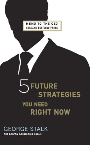 Beispielbild fr Five Future Strategies You Need Right Now zum Verkauf von Better World Books