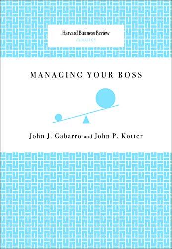 9781422122884: Managing Your Boss (Harvard Business Review Classics)