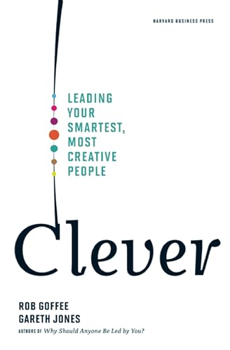 Beispielbild fr Clever: Leading Your Smartest, Most Creative People zum Verkauf von Half Price Books Inc.