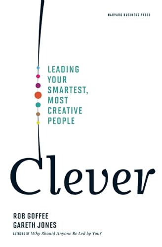 Imagen de archivo de Clever: Leading Your Smartest, Most Creative People a la venta por Half Price Books Inc.