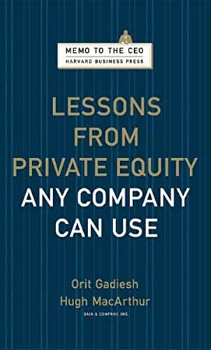 9781422124956: Lessons from Private Equity Any Company Can Use