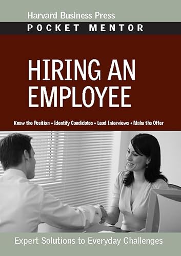 Hiring an Employee : Expert Solutions to Everyday Challenges