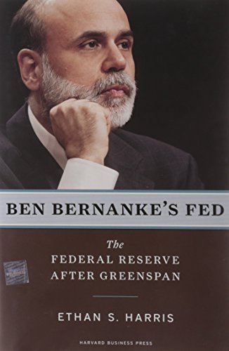 Imagen de archivo de Ben Bernankes Fed: The Federal Reserve After Greenspan a la venta por Mr. Bookman