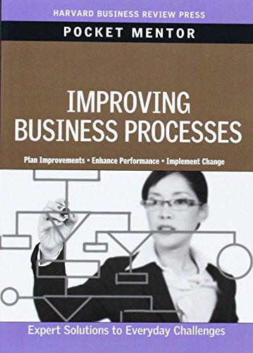 Beispielbild fr Improving Business Processes (Pocket Mentor) zum Verkauf von Front Cover Books