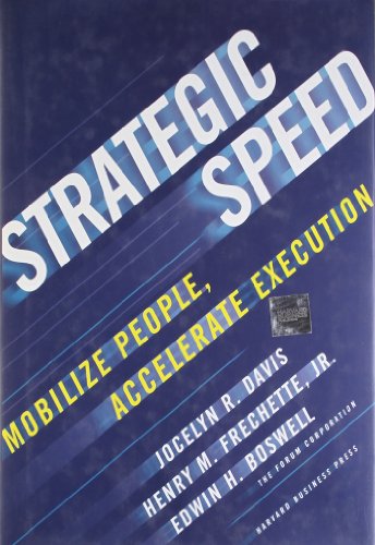 Beispielbild fr Strategic Speed: Mobilize People, Accelerate Execution zum Verkauf von SecondSale