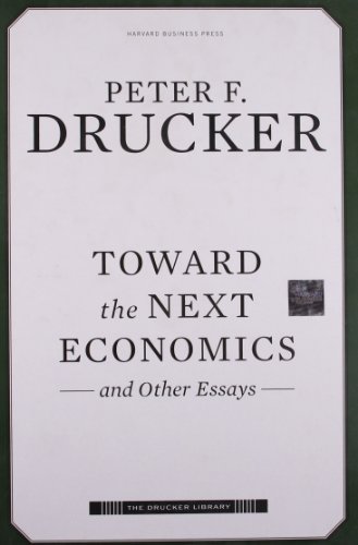 9781422131558: Toward the Next Economics: and Other Essays