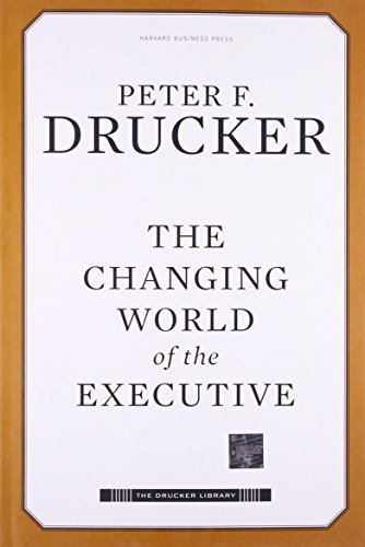 9781422131565: The Changing World of the Executive (Drucker Library)