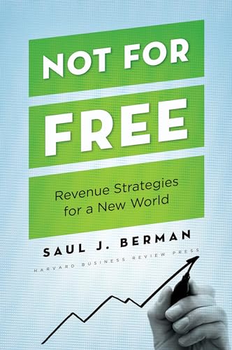Beispielbild fr Not for Free: Revenue Strategies for a New World zum Verkauf von medimops
