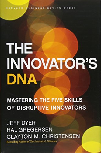 Stock image for The Innovator's DNA: Mastering the Five Skills of Disruptive Innovators for sale by SecondSale