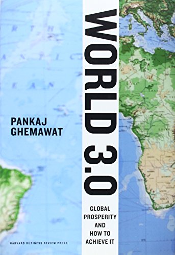 Stock image for World 3.0: Global Prosperity and How to Achieve It for sale by Gulf Coast Books