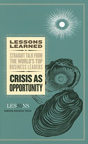 Beispielbild fr Crisis As Opportunity (Harvard Lessons Learned) zum Verkauf von AwesomeBooks