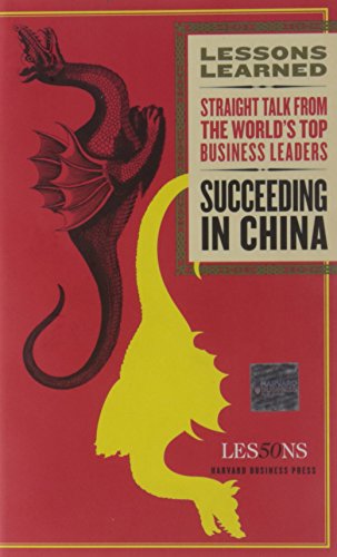 Stock image for Succeeding in China (Lessons Learned) for sale by HPB-Movies