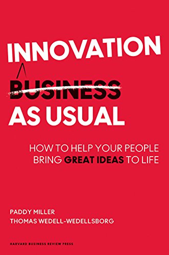 9781422144190: Innovation as Usual: How to Help Your People Bring Great Ideas to Life