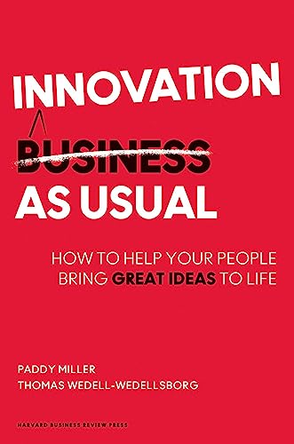 Stock image for Innovation as Usual: How to Help Your People Bring Great Ideas to Life for sale by SecondSale