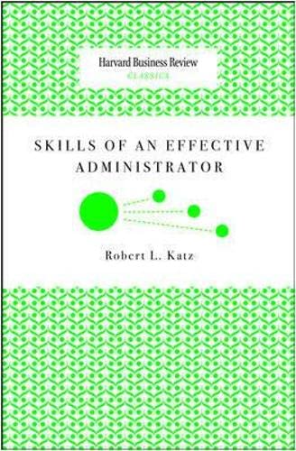 Imagen de archivo de Skills of an Effective Administrator (Harvard Business Review Classics) a la venta por Wonder Book