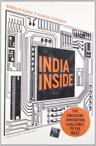 India Inside: The Emerging Innovation Challenge to the West - Nirmalya Kumar;Phanish Puranam