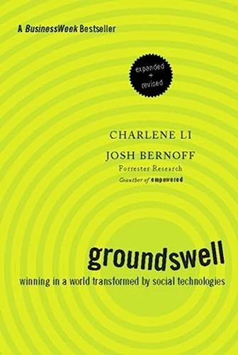 Stock image for Groundswell, Expanded and Revised Edition: Winning in a World Transformed by Social Technologies for sale by SecondSale