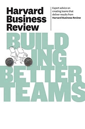 Stock image for Harvard Business Review on Building Better Teams for sale by Better World Books