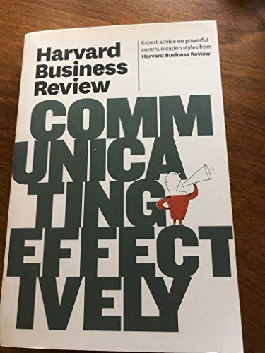 Harvard Business Review on Communicating Effectively (Harvard Business Review Paperback Series) (9781422162514) by Review, Harvard Business