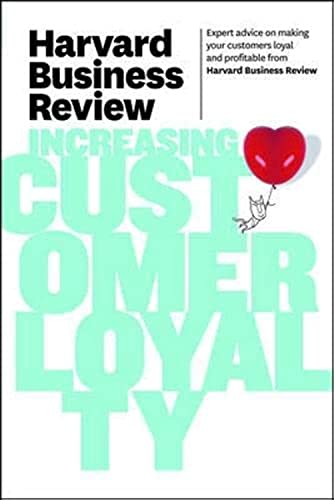 Imagen de archivo de Harvard Business Review on Increasing Customer Loyalty a la venta por Better World Books