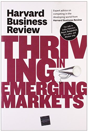 Harvard Business Review on Thriving in Emerging Markets (Harvard Business Review)