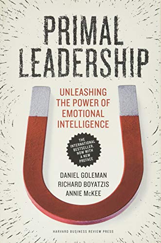 Beispielbild fr Primal Leadership, with a New Preface by the Authors : Unleashing the Power of Emotional Intelligence zum Verkauf von Better World Books