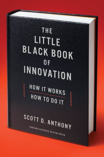 Beispielbild fr The Little Black Book of Innovation: How It Works, How to Do It zum Verkauf von Wonder Book