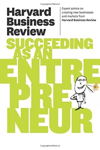 Harvard Business Review on Succeeding as an Entrepreneur (Harvard Business Review Paperback Series) (9781422172247) by Harvard Business Review