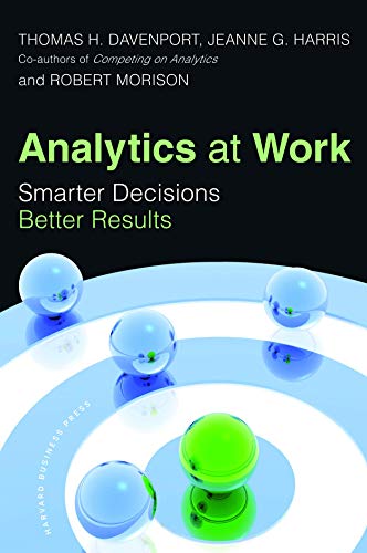 Beispielbild fr Analytics at Work : Smarter Decisions, Better Results zum Verkauf von Better World Books