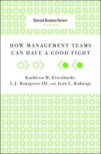 Imagen de archivo de How Management Teams Can Have a Good Fight (Harvard Business Review Classics) a la venta por medimops
