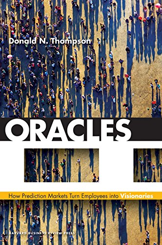 Imagen de archivo de Oracles : How Prediction Markets Turn Employees into Visionaries a la venta por Better World Books
