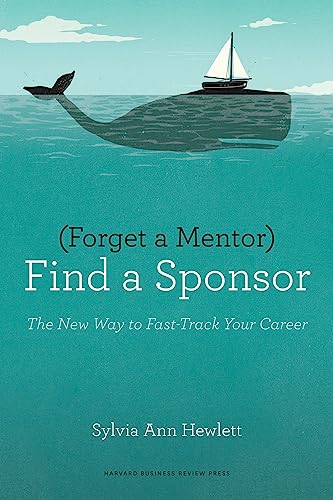 Beispielbild fr Forget a Mentor, Find a Sponsor: The New Way to Fast-Track Your Career zum Verkauf von Once Upon A Time Books