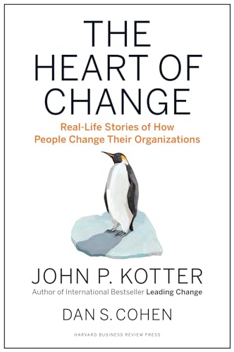 Beispielbild fr The Heart of Change: Real-Life Stories of How People Change Their Organizations zum Verkauf von Books From California