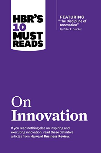 Stock image for Hbr's 10 Must Reads on Innovation (with Featured Article the Discipline of Innovation, by Peter F. Drucker) for sale by ThriftBooks-Reno