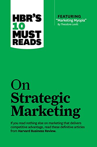 Beispielbild fr HBR'S 10 Must Reads : On Strategic Marketing zum Verkauf von Better World Books