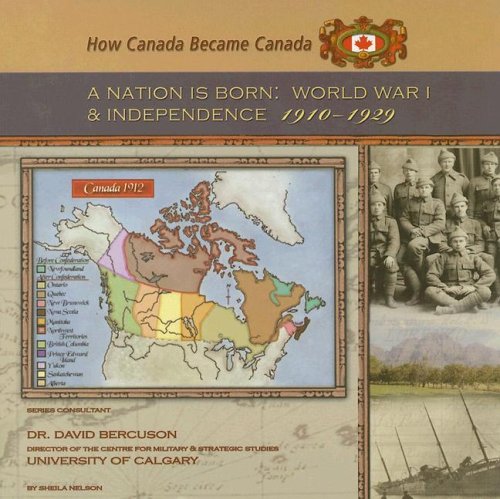 Stock image for A Nation Is Born : World War I and Independence, 1910-1929 for sale by Better World Books