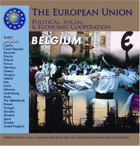 9781422200407: Belgium (European Union: Political, Social and Economic Cooperation S.)