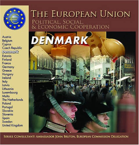 9781422200438: Denmark (European Union: Political, Social and Economic Cooperation S.)