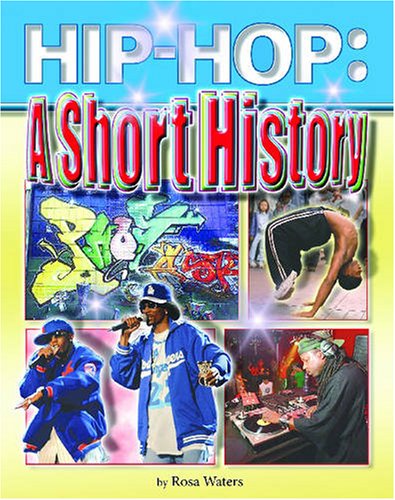 Hip-hop: A Short History (9781422201091) by Waters, Rosa