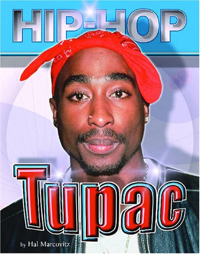 9781422201305: Tupac (Hip-hop) (Hip-hop (Part 2) Series)